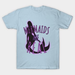 Mermaids are real T-Shirt